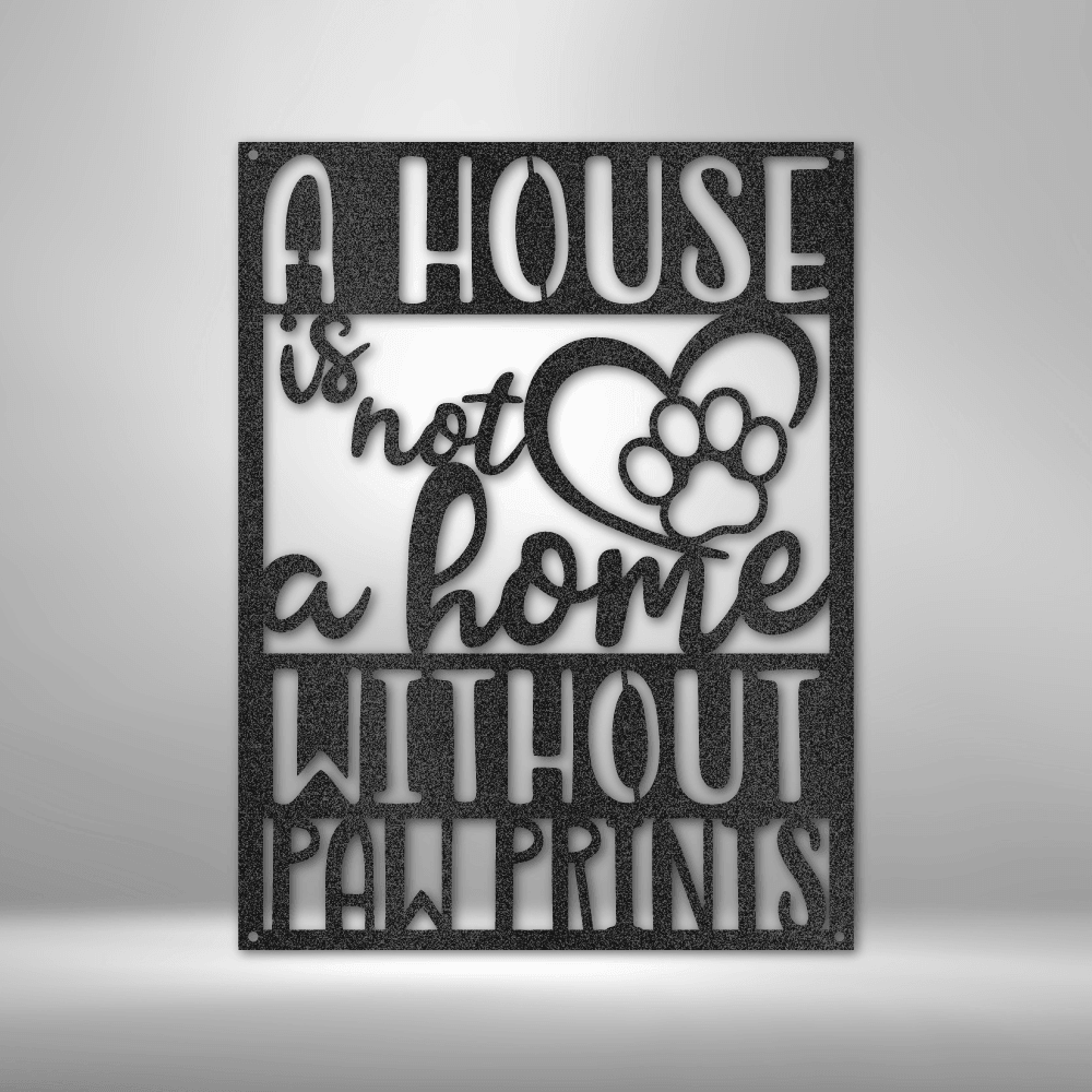 Home with Paw Prints - Steel Sign - Mach Crafts