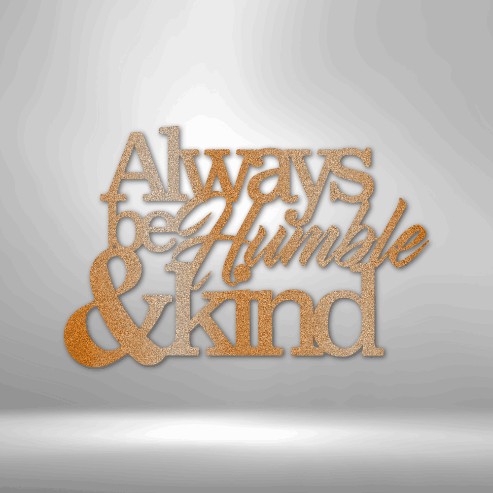 
                  
                    Humble and Kind - Steel Sign - Mach Crafts
                  
                