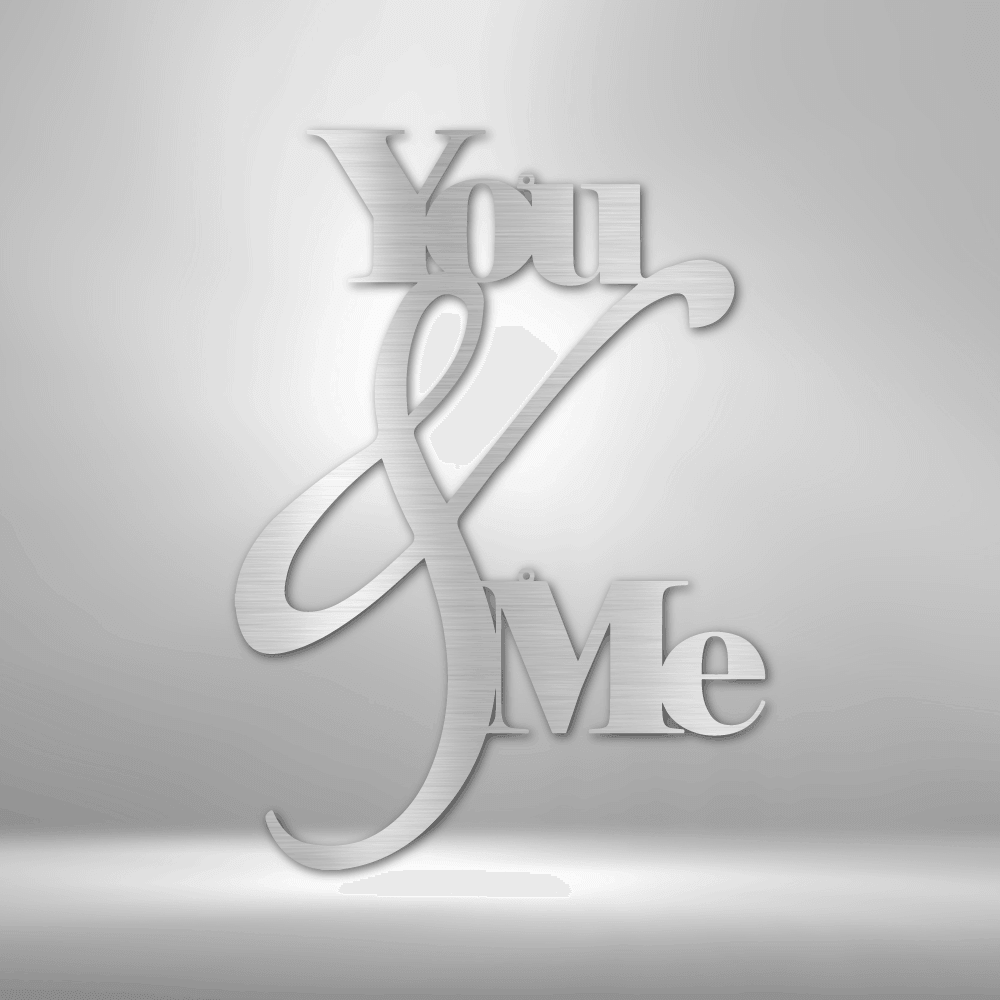 
                  
                    You and Me Quote - Steel Sign - Mach Crafts
                  
                