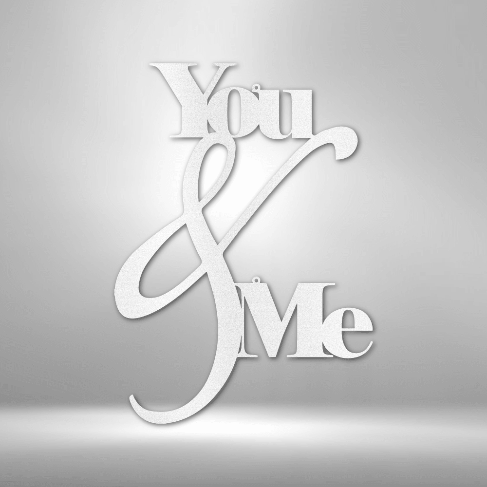 
                  
                    You and Me Quote - Steel Sign - Mach Crafts
                  
                