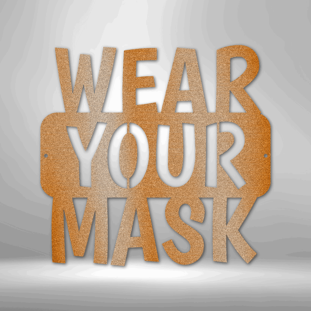 
                  
                    Wear Your Mask Quote - Steel Sign - Mach Crafts
                  
                