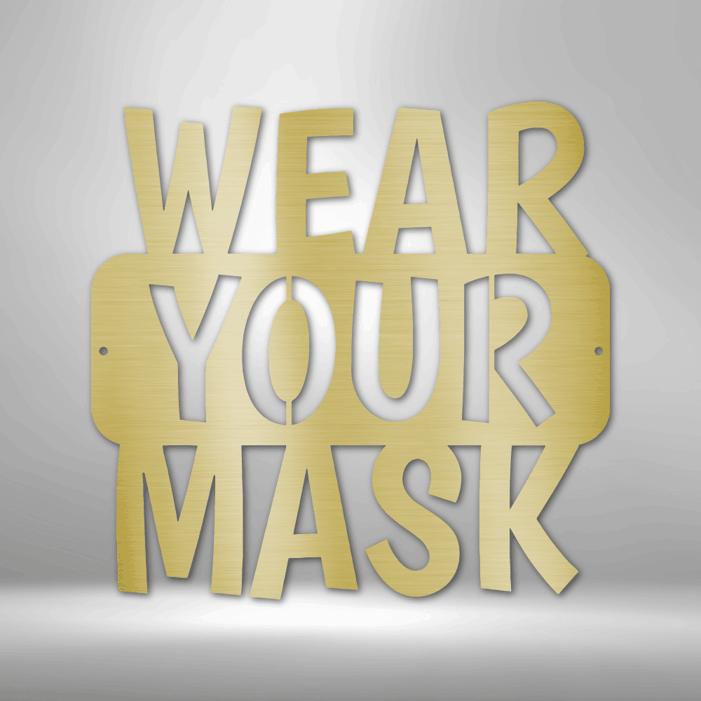 
                  
                    Wear Your Mask Quote - Steel Sign - Mach Crafts
                  
                