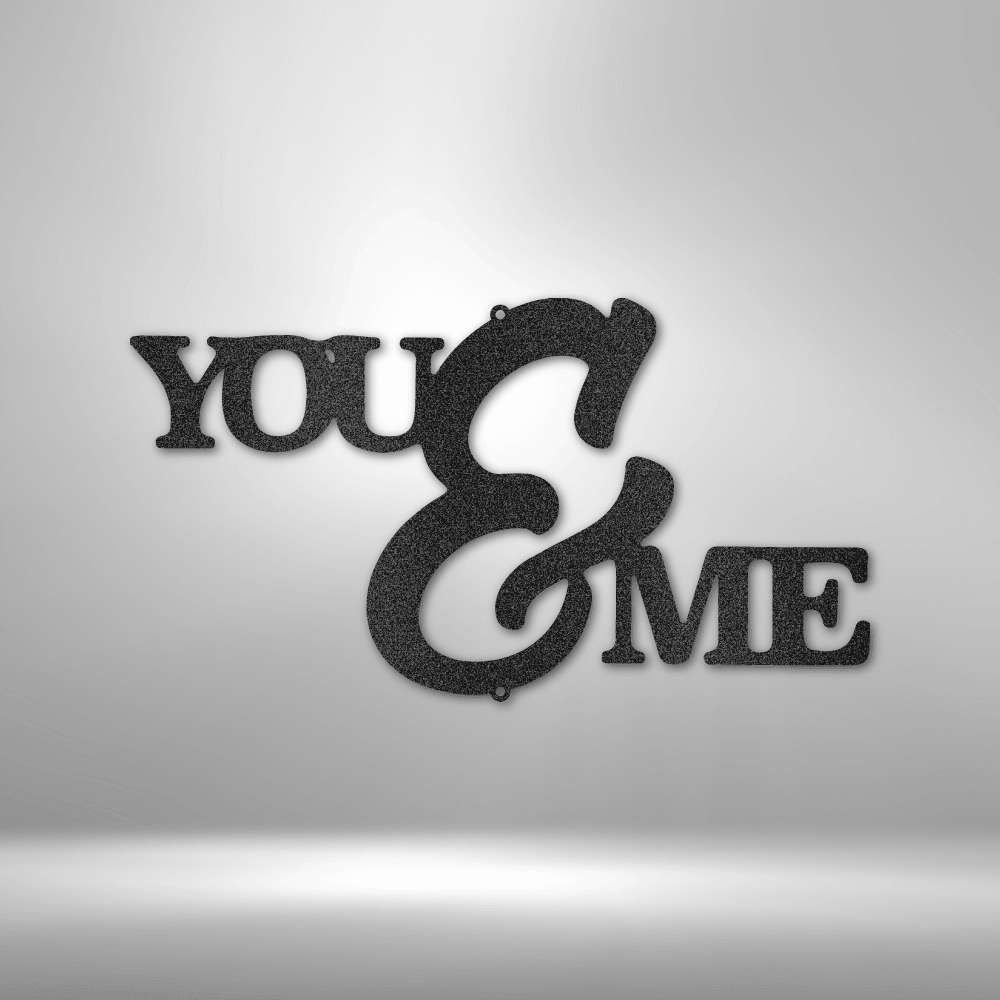 
                  
                    You and Me Script - Steel Sign - Mach Crafts
                  
                